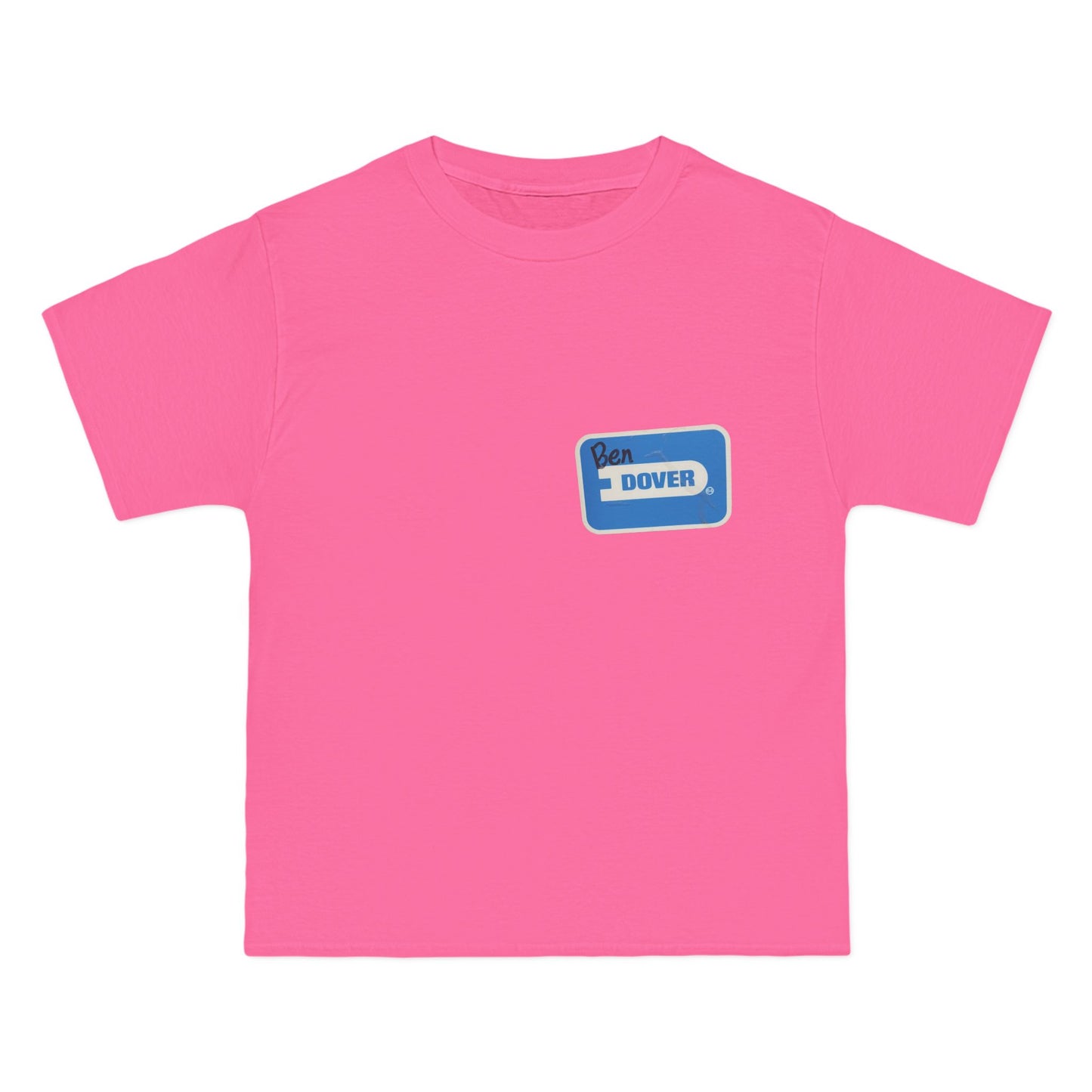 Ben Dover T-Shirt