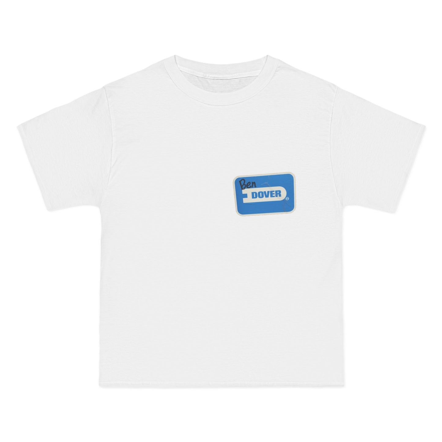 Ben Dover T-Shirt